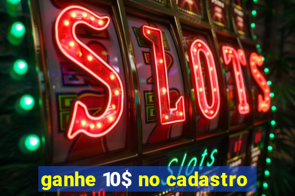 ganhe 10$ no cadastro